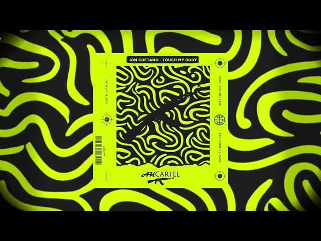 Jon Guetano -Touch My Body (Original Mix) [AK CARTEL]