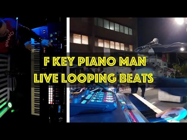F Key Piano Man "House" Live Looping Demo 2024