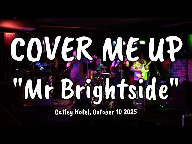 MR BRIGHTSIDE | Cover Me Up | Oatley Hotel | 10 Oct 2025